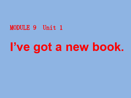 外研版(三起)三下Module 9《Unit 1 I’ve got a new book》课件1