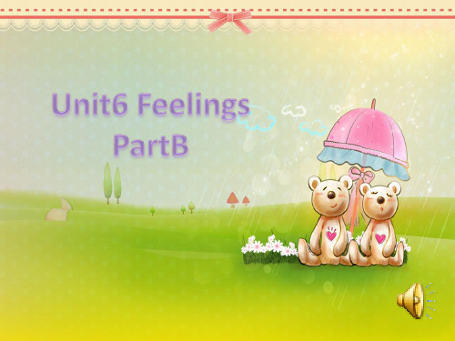 【公开课课件】闽教 五下 Unit 6 Feelings Part B 课件