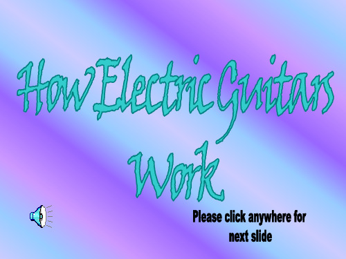 ElectricGuitars电吉他原理介绍.ppt