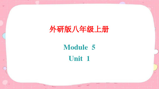 Module5Unit1课件八年级英语上册