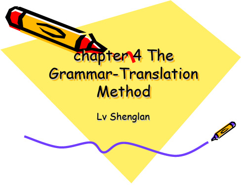 英语教学法chapter 4 GTM 语法教学
