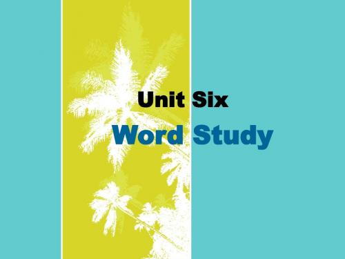 最新版《创新大学英语·综合教程·1册》精品教学课件CXB1_U6_WORD