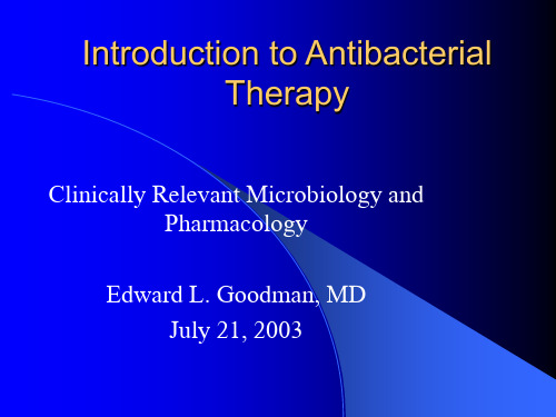 抗生素英文课件精品——Introduction to Antibacterial Therapy