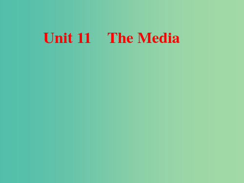 高考英语一轮复习 Unit 11 The Media课件 北师大版必修4