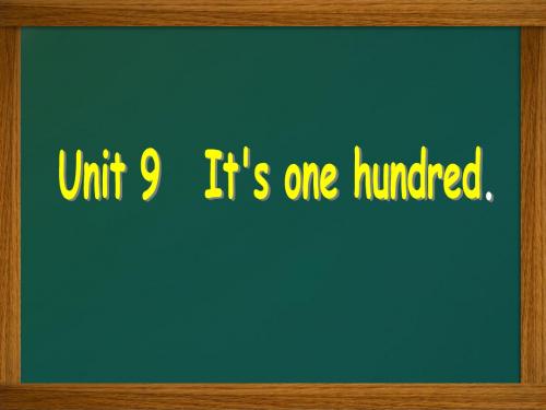 湘少版四年级上册英语Unit-9-It's-one-hundred教学课件