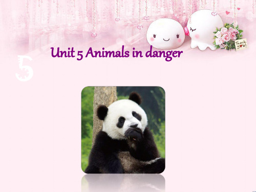 最新六年级英语上册Unit5Animalsindanger牛津上海版优选教学课件
