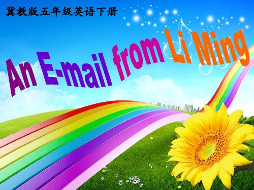 冀教版五年级下册英语《Lesson 23 An Email from Li Ming》课件