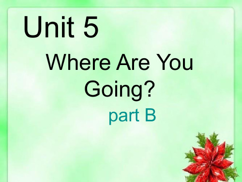 四年级下册英语课件-Unit 5 Where Are You Going part B 陕旅版(三起