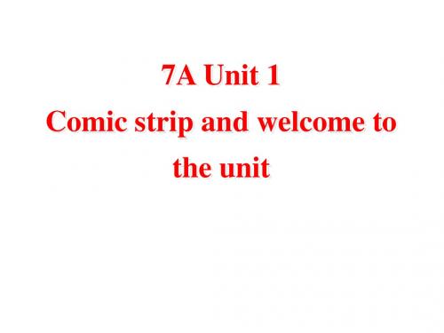 七年级英语上册Unit 1 This is me Comic strip and welcome to the+unit课件(共16张PPT)