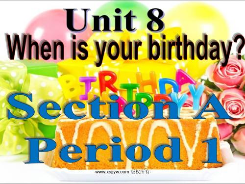 Unit 8 When is your birthday(课件 教案).ppt