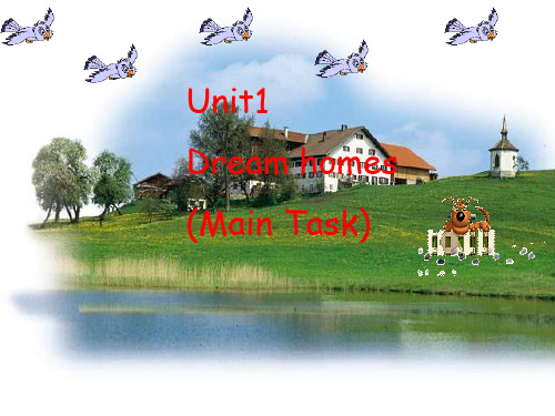 牛津译林版七年级英语下册《Unit1 Dream homes Main_Task》精品课件