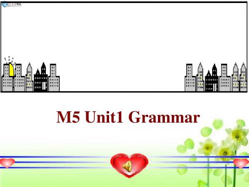 牛津英语模块5Unit1 Grammar课件(公开课)1