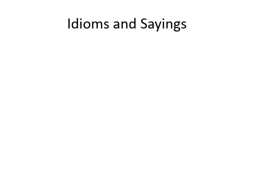 Idioms and Sayings 英语谚语大全 ppt 经典版