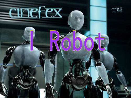 i robot 英文介绍 PPT