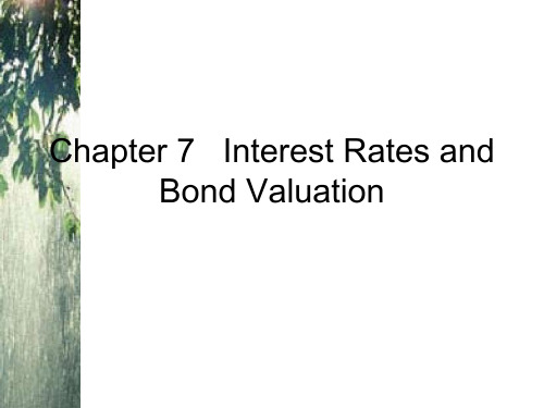Chapter 7   Interest Rates and Bond Valuation