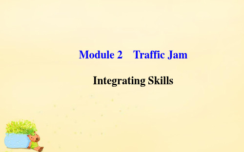 外研版高中英语必修4 Module 2《Traffic Jam》(Integrating Skills)课件