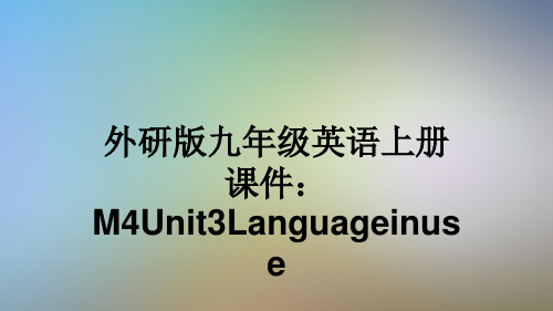 外研版九年级英语上册课件：M4Unit3Languageinuse