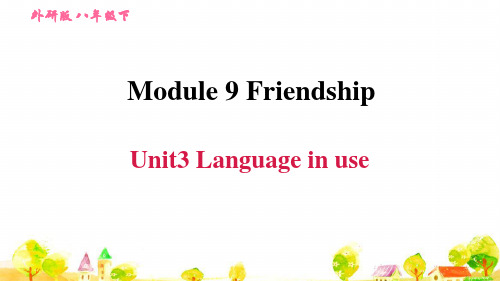 外研版八年级英语下册《Module 9》Unit3 Language in use