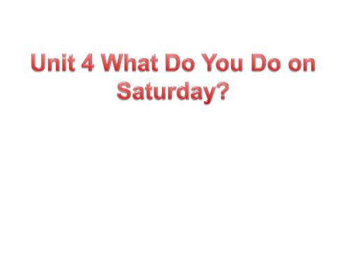 四年级英语下册Unit4WhatdoyoudoonSaturdaypartb课件1