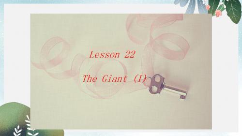 九年级英语上册Unit4StoriesandPoemsLesson22TheGiantI课件新版冀教版