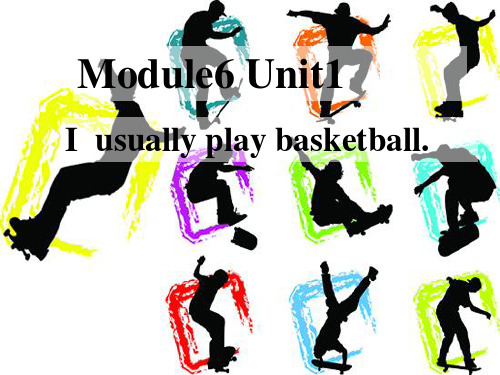 Module6Unit1I_usually_play_basketball