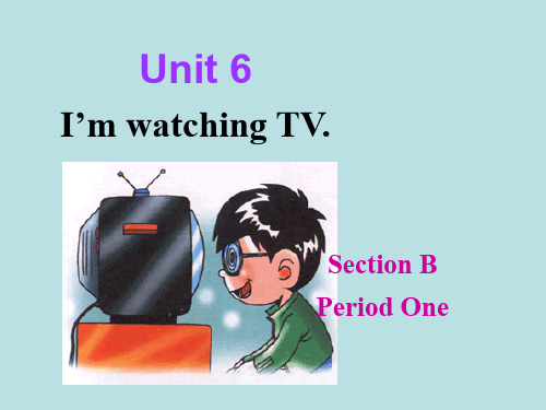 人教英语七年级下册Unit6Section B  1a-1c(共23张PPT)