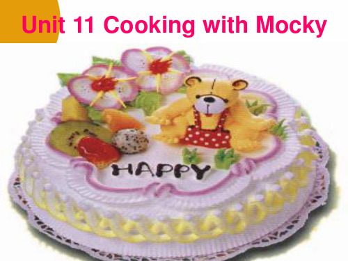 北师大版(一起)五年级下册英语《Unit 11 Cooking with Mocky》(共22张PPT)