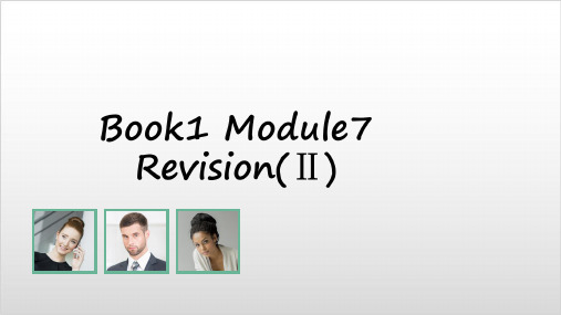 外研高中英语Book 1 Module 7 Revision II Reading and speaking教学PPT精美版