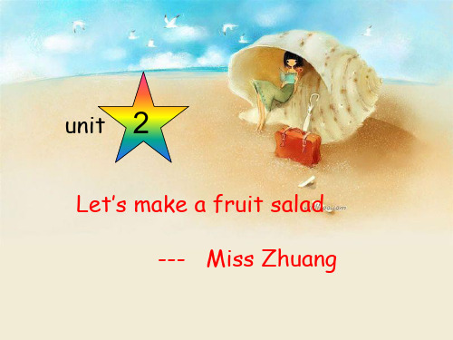 let's make a fruit salad  让我们制作水果沙拉
