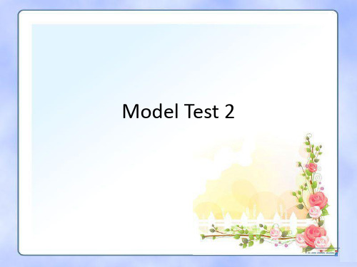 Model Test 2大学英语四级模拟试题讲解