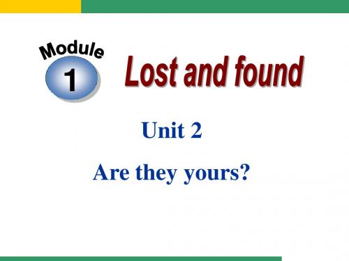 Module 1 Unit 2 Are they yours