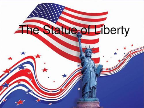 英文演讲--自由女神像The Statue of Liberty