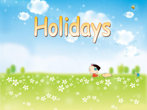 牛津小学英语6AUnit6holidays精品文档精品PPT精品PPT课件