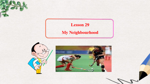 八年级英语上册Unit4MyNeighbourhoodLesson29MyNeighbourhood课件冀教版