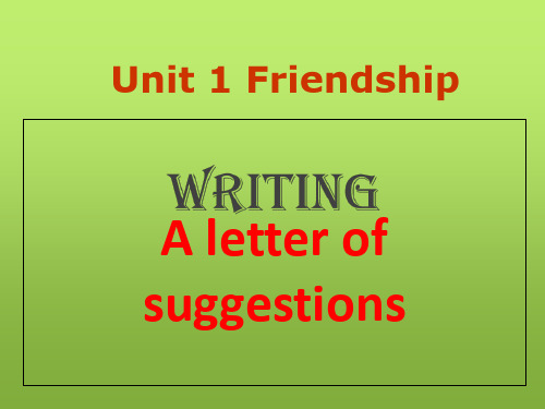 人教版必修一 Unit 1 Friendship 英语写作建议信课件