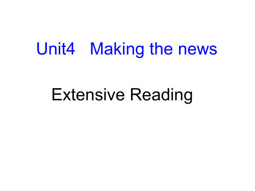 Unit4 Making the news Reading PPT课件