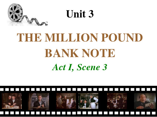 人教版高中英语 必修三Unit 3 THE MILLION POUND BANK NOTE课件(共1