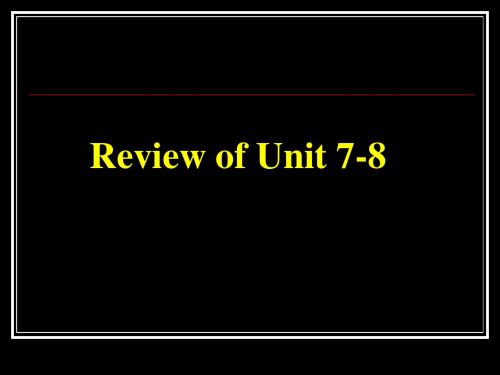 Review of Units 7 -8