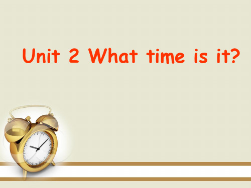 【人教pep版】英语四年级下：Unit 2《What time is it》ppt课件