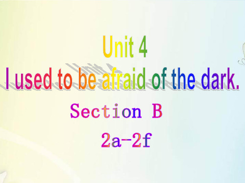 人教英语九年级全册Unit4 Section B 2a —2f(PPT26张 )