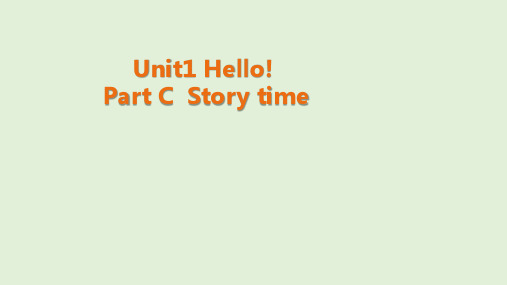 三年级上册英语课件 Unit1 Hello 第七课时 part C Storytime 人教PEP版