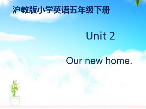 最新沪教版小学英语五年级下册Unit2公开课课件2