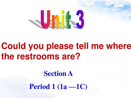 Unit3Could_you_please_tell_me_where_the_restrooms_are__Section_A(1a--2d)第一课时