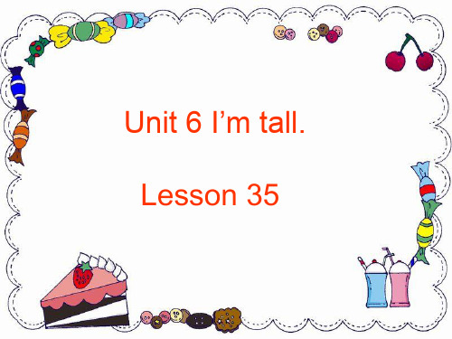 四年级上册英语课件-Unit 6 I'm tall Lesson 35-1_人教精通(秋)