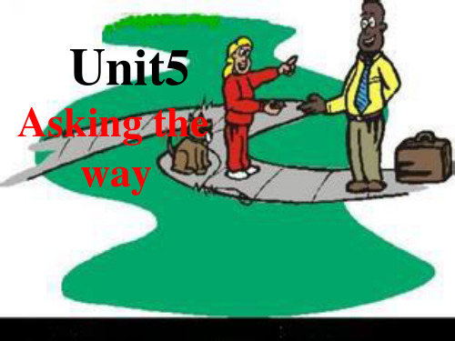 中职英语第一册Unit5 asking the way