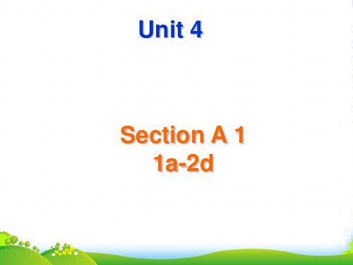 人教版新目标初中英语八年级上册 Unit4 教学课件Section A 1a2d (共22张PPT)