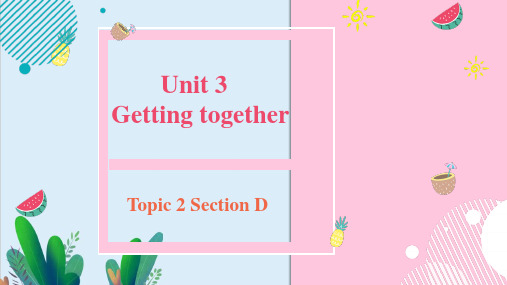 仁爱版七年级英语上册 Unit 3 Topic 2 Section D 课件