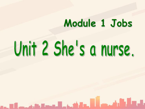 外研版(一起)一下Module 1《Unit 2 She’s a nurse》ppt课件3