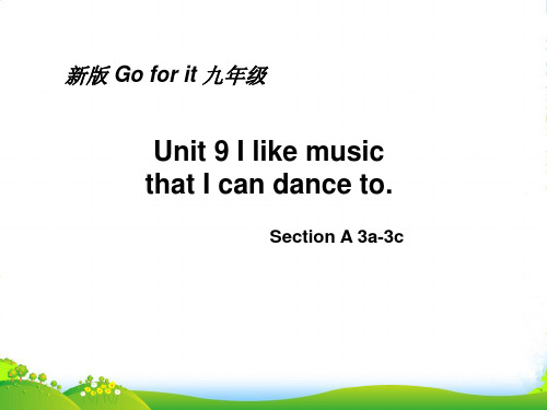 人教英语九年级全一册Unit9Section A 3a—3c(共17张PPT)
