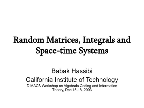 Random Matrices, Integrals and Space-time Systems随机矩阵,积分时间与空间系统